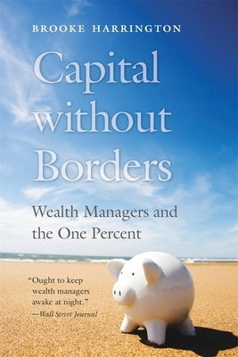 Cover image of "Capital Without Borders" book by Harvard University Press, featuring a global financial theme and a map design.
