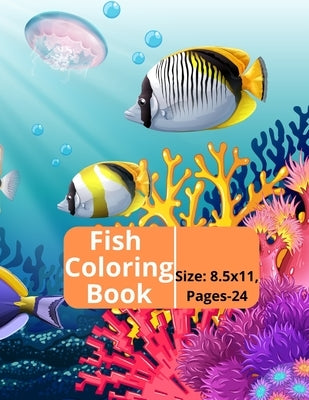 Fish Coloring Book: Kids and Adults Creative Fish Coloring Book. Paperback Independently Published
