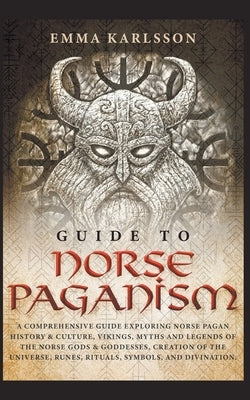 Guide to Norse Paganism Paperback Emma Karlsson