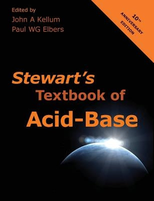 Stewart's Textbook of Acid-Base by Kellum, John A.