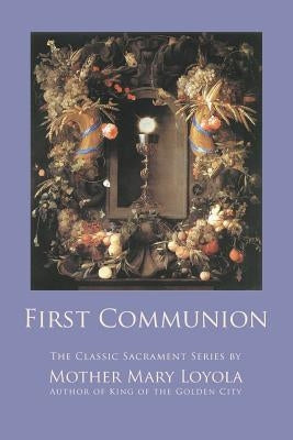 First Communion Paperback St. Augustine Academy Press