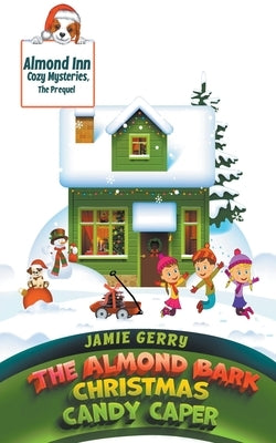 The Almond Bark Christmas Candy Caper Paperback Pets Rescue Us' Publishing