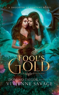Fool's Gold: a Fantasy Romance Paperback Lady Raven Press
