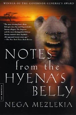 Notes from the Hyena's Belly: An Ethiopian Boyhood Paperback Picador USA