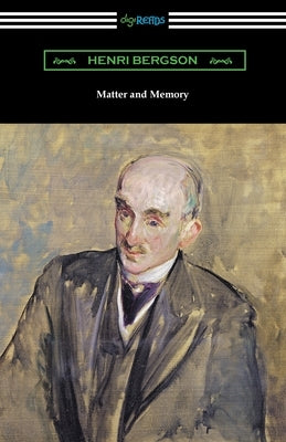 Matter and Memory by Bergson, Henri