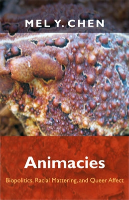 Animacies: Biopolitics, Racial Mattering, and Queer Affect Paperback Duke University Press
