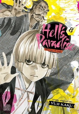 Hell's Paradise: Jigokuraku, Vol. 8, 8 by Kaku, Yuji