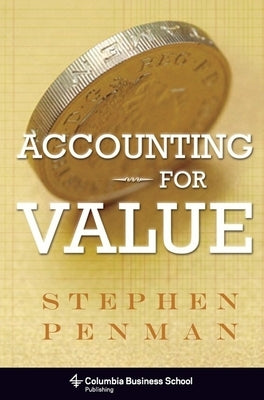 Accounting for Value by Penman, Stephen