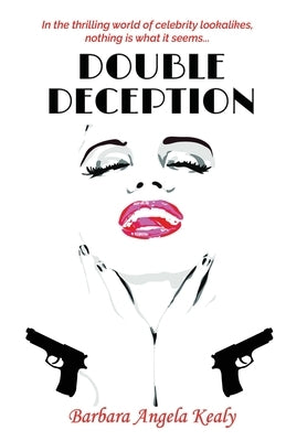 Double Deception: New Edition for 2021 by Kealy, Barbara Angela