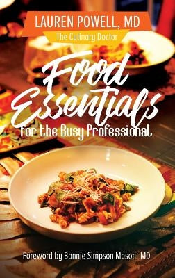 Food Essentials for the Busy Professional by Powell, Lauren