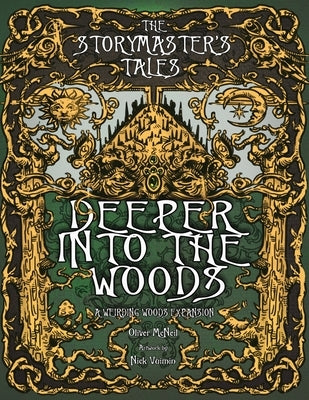 The Storymaster's Tales: Deeper into the Woods: Expansion to Weirding Woods. Become a Hero in a Grimm Family Tabletop RPG Boardgame Book. Kids Paperback Independently Published