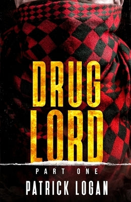 Drug Lord: Part I Paperback Createspace Independent Publishing Platform