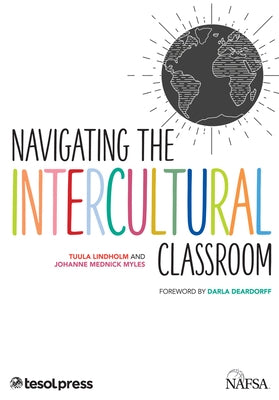 Navigating the Intercultural Classroom by Lindholm, Tuula