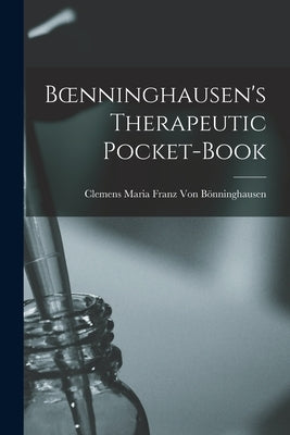 Boenninghausen's Therapeutic Pocket-Book Paperback Legare Street Press