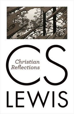Christian Reflections Paperback William B. Eerdmans Publishing Company
