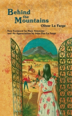 Behind the Mountains by La Farge, Oliver