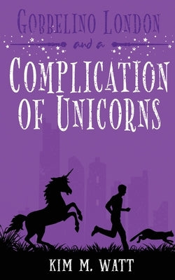 Gobbelino London & a Complication of Unicorns Kim Watt