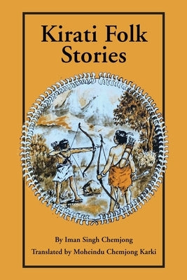 Kirati Folk Stories by Chemjong, Iman Singh