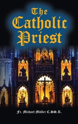 The Catholic Priest Paperback Sensus Fidelium Press
