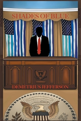 Shades of Blue by Jefferson, Demetrius