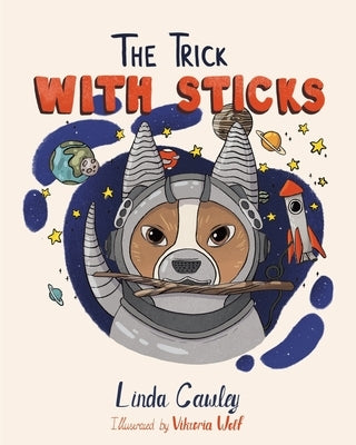 The Trick with Sticks: Demystifying Friendships and Bonds by Wolf, Viktoria
