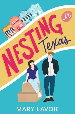 Nesting in Texas Paperback Mary Lavoie