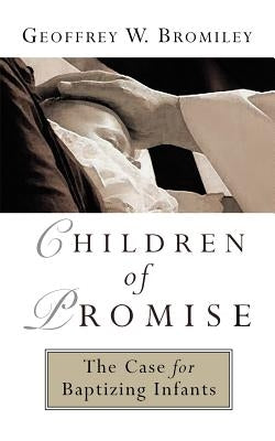Children of Promise Paperback William B. Eerdmans Publishing Company