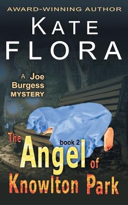 The Angel of Knowlton Park (a Joe Burgess Mystery, Book 2) Paperback Epublishing Works!