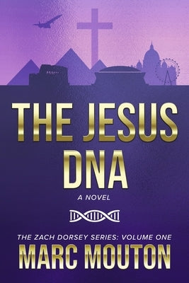 The Jesus DNA: Volume 1 by Mouton, Marc