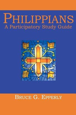 Philippians: A Participatory Study Guide Paperback Energion Publications