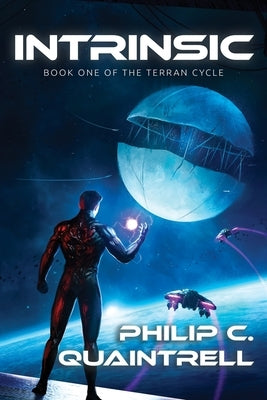 Intrinsic: (The Terran Cycle: Book 1) Paperback Quaintrell Publishings Limited