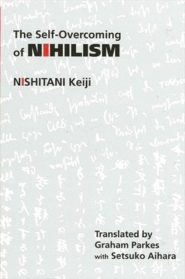 Paperback of The Self-Overcoming of Nihilism by State University of New York Press, showing the book cover with title and author details.