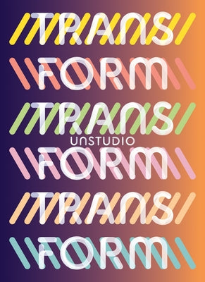 Unstudio: Transform Paperback Lars Muller Publishers