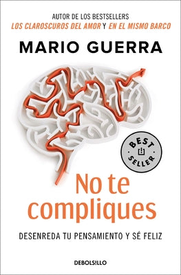 No Te Compliques / Don't Make Things Harder on Yourself by Guerra, Mario