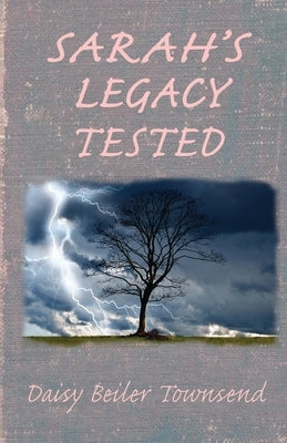 Sarah's Legacy Tested Paperback Daisy Louise Townsend