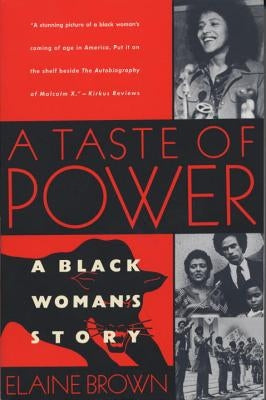 A Taste of Power: A Black Woman's Story by Brown, Elaine