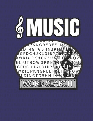 Music Word Search: 50 Large Print Word Search Puzzles For People Who Love Songs And Melodies Paperback Independently Published