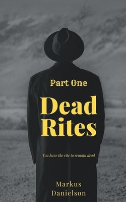 Dead Rites Paperback Markus Danielson