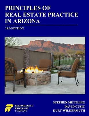 Principles of Real Estate Practice in Arizona: 3rd Edition by Mettling, Stephen