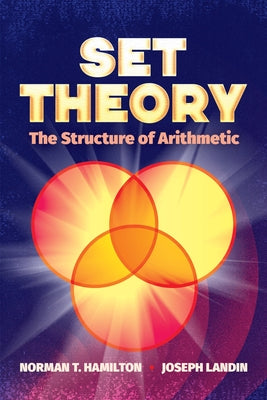 Set Theory: The Structure of Arithmetic Paperback Dover Publications