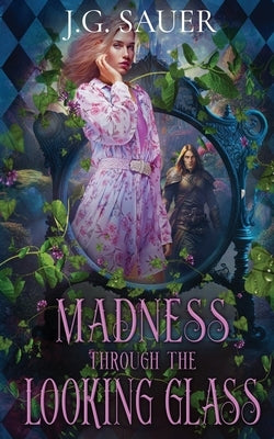 Madness Through the Looking Glass Paperback Oliver-Heber Books