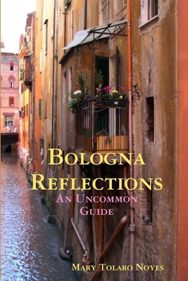 Bologna Reflections Paperback Lulu Press