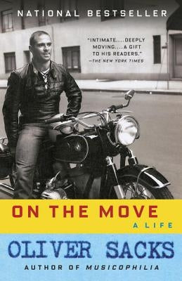 On the Move: A Life by Sacks, Oliver