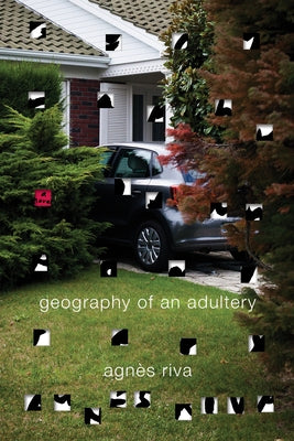 Geography of an Adultery Other Press (NY)
