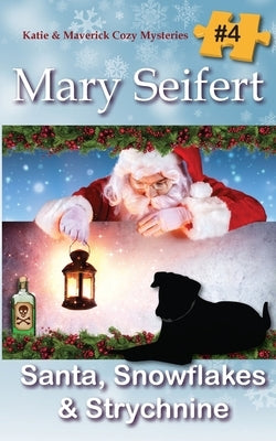 Santa, Snowflakes, & Strychnine Paperback Secret Staircase Books