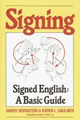 Signing: Signed English: A Basic Guide Paperback Crown Publishing Group (NY)