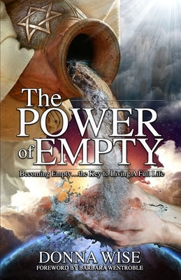 The Power of Empty: The Key to Living a Full Life Paperback Independently Published