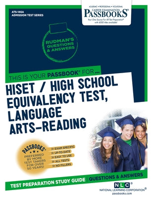 HiSET / High School Equivalency Test, Language Arts-Reading (ATS-146A): Passbooks Study Guide by Corporation, National Learning