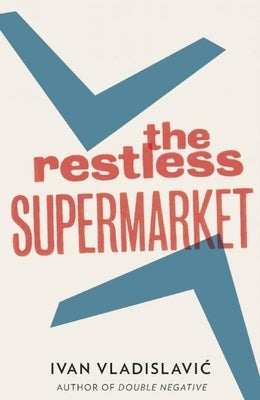 Restless Supermarket Paperback And Other Stories