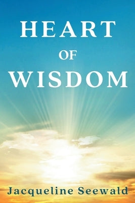 Heart of Wisdom Paperback Historia